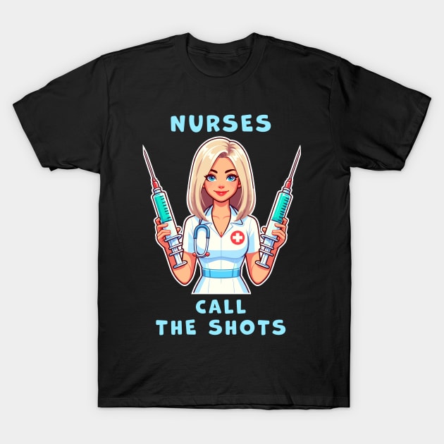 Nurses call the shots, cute nurse with huge syringes funny graphic t-shirt for Nurses T-Shirt by Cat In Orbit ®